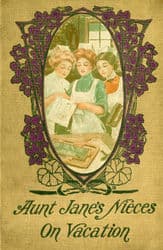 Aunt Jane's Nieces on Vacation