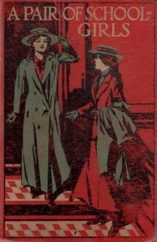 A Pair of Schoolgirls: A Story of School Days