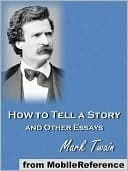 How to Tell a Story, and Other Essays