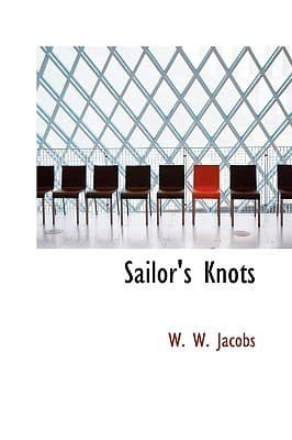 Sailors' Knots (Entire Collection)