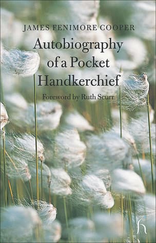 Autobiography of a Pocket-Handkerchief