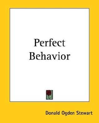 Perfect Behavior: A Guide for Ladies and Gentlemen in All Social Crises