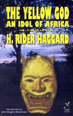 A Yellow God: An Idol of Africa