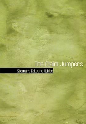 The Claim Jumpers: A Romance