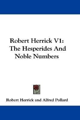 The Hesperides & Noble Numbers: Vol. 1 and 2