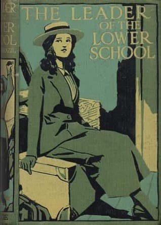 The Leader of the Lower School: A Tale of School Life