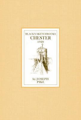 Chester: A Sketch-Book