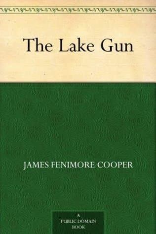 The Lake Gun