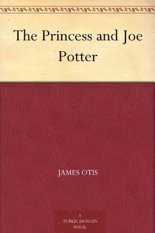 The Princess and Joe Potter