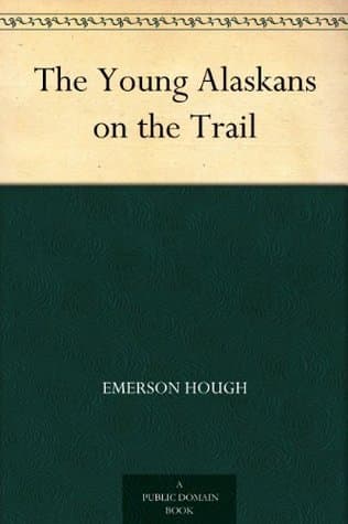 The Young Alaskans on the Trail