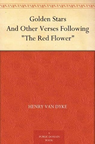 Golden Stars, and Other Verses Following "The Red Flower"