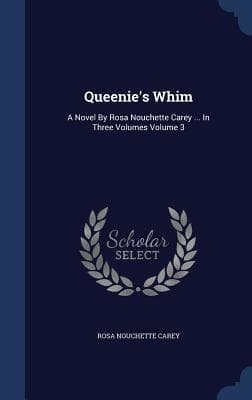 Queenie's whim, Volume 3 (of 3)