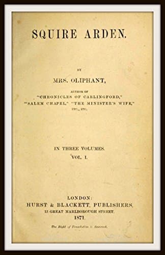 Squire Arden; volume 1 of 3