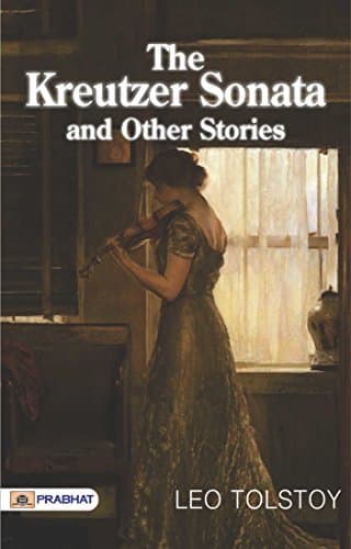 The Kreutzer Sonata and Other Stories