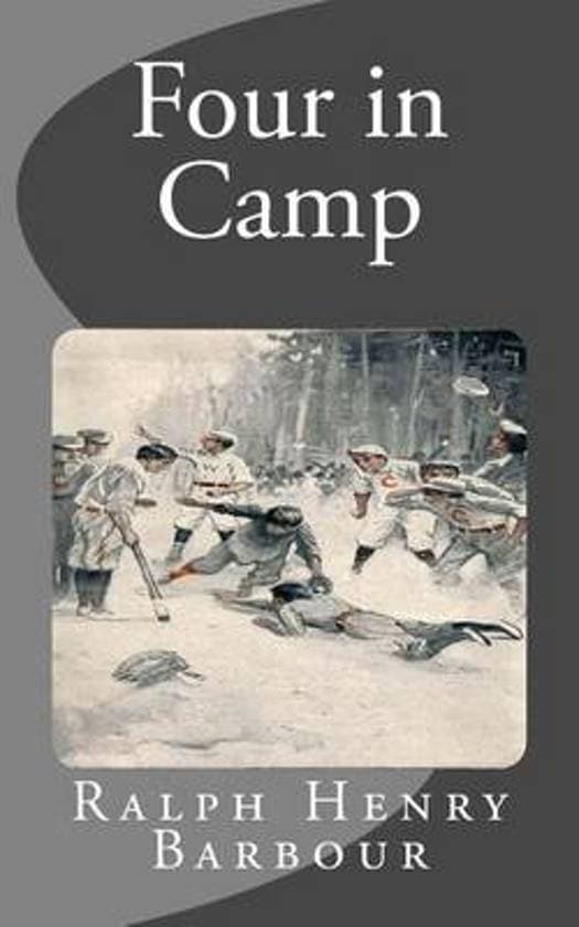 Four in Camp: A Story of Summer Adventures in the New Hampshire Woods