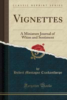 Vignettes: A Miniature Journal of Whim and Sentiment