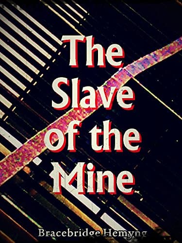 The Slave of the Mine; or, Jack Harkaway in 'Frisco