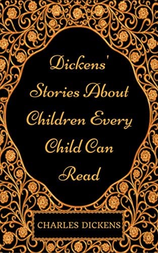 Dickens' Stories About Children Every Child Can Read