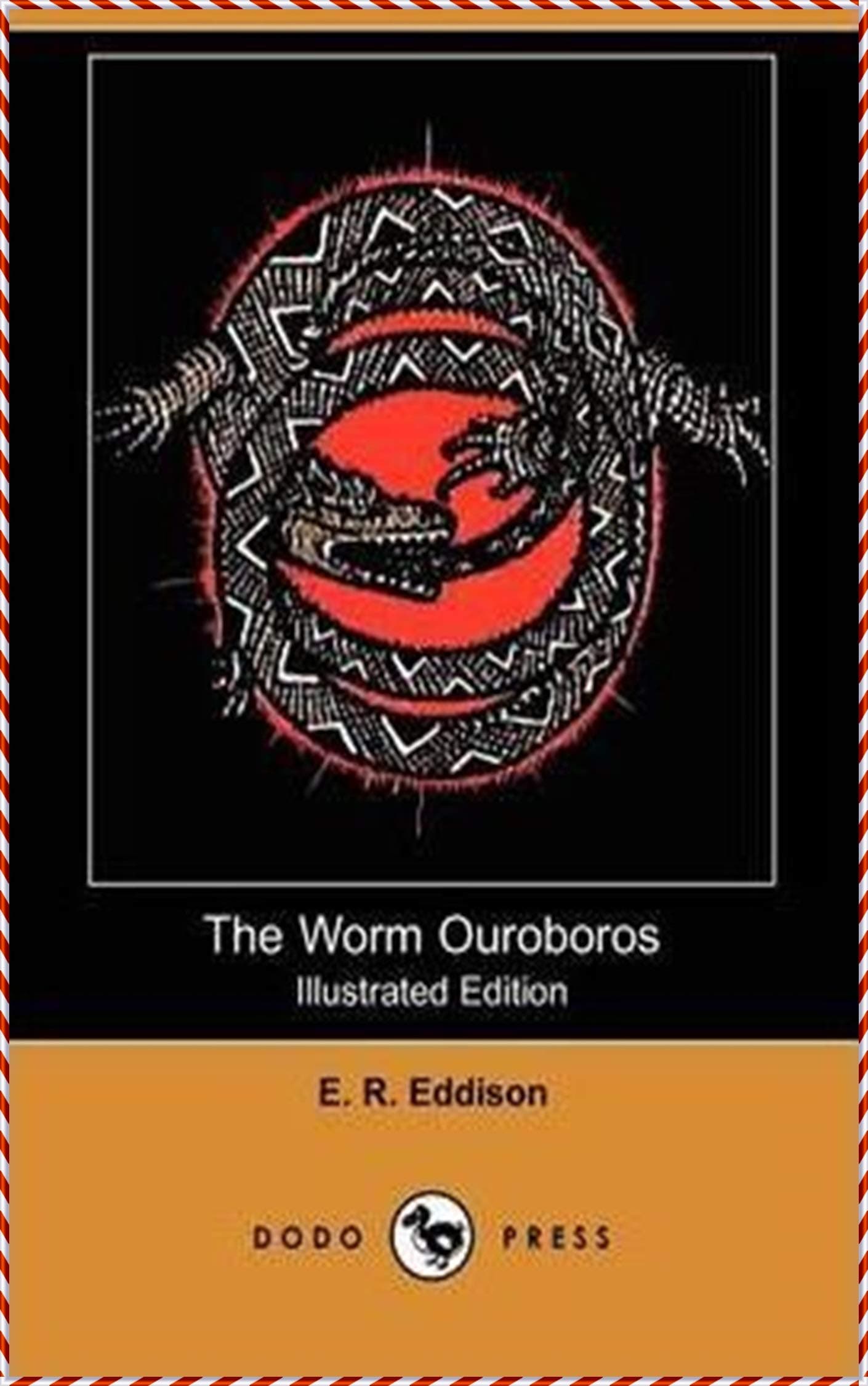The Worm Ouroboros: A Romance