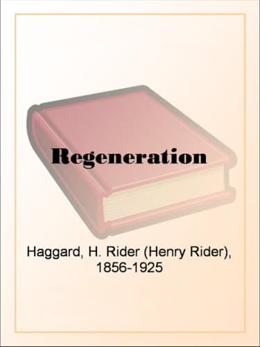 Regeneration / Being an Account of the Social Work of The Salvation Army in Great Britain