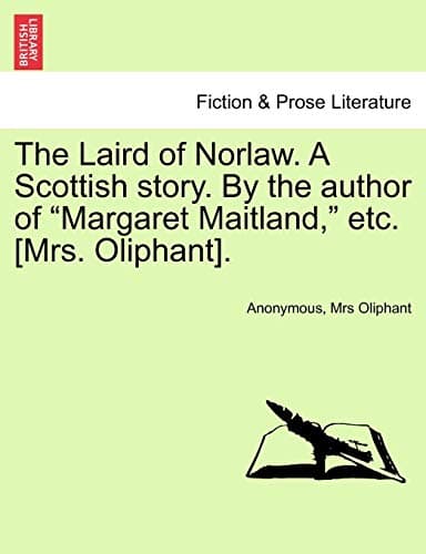 The Laird of Norlaw; A Scottish Story