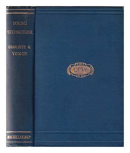 The Young Step-Mother; Or, A Chronicle of Mistakes