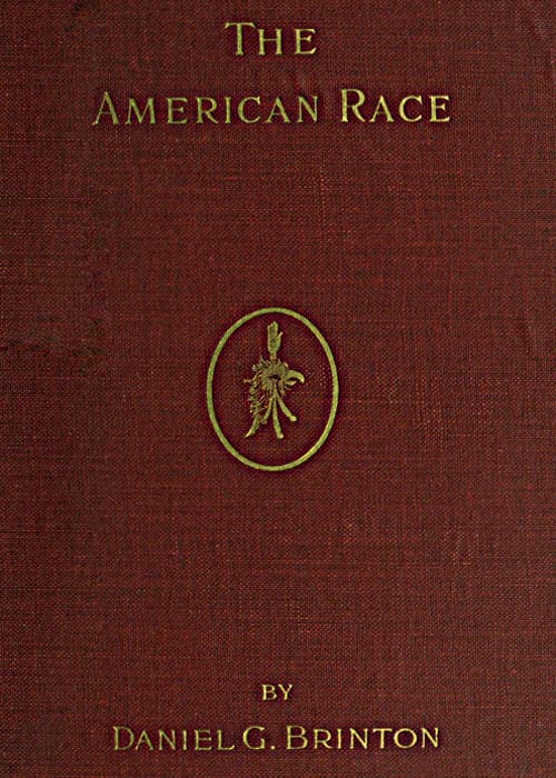 The American Race / A Linguistic Classification and Ethnographic Description of the Native Tribes of North and South America cover
