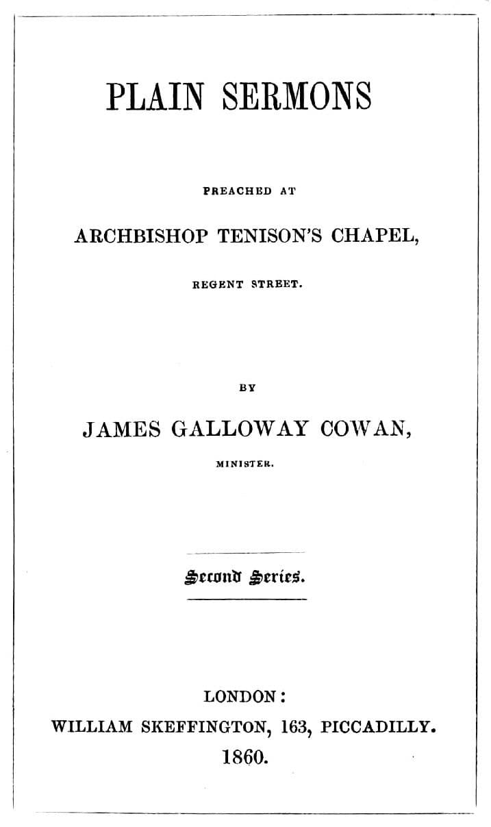 Plain Sermons, preached at Archbishop Tenison's Chapel, Regent Street. Second Series