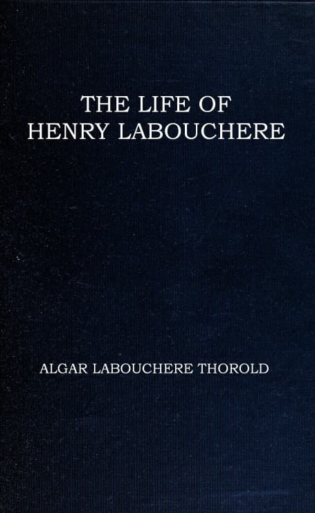 The life of Henry Labouchere