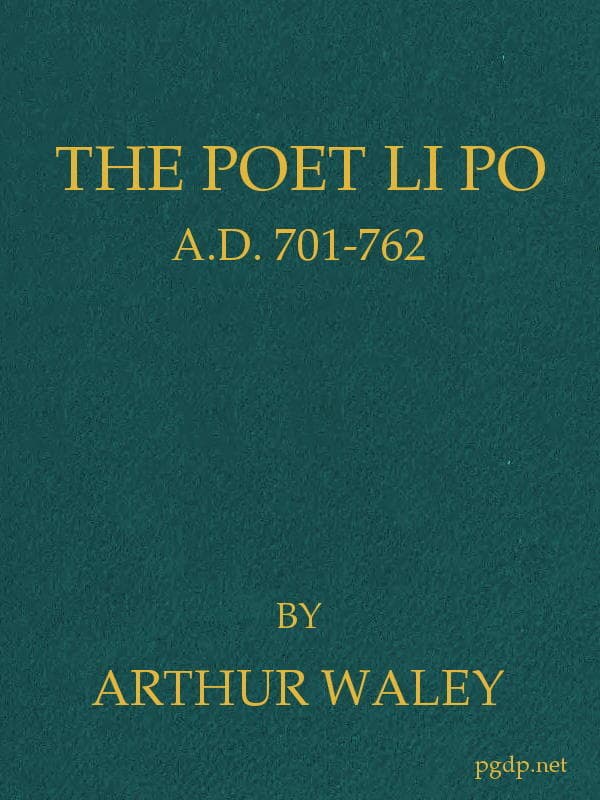 The Poet Li Po, A.D. 701-762