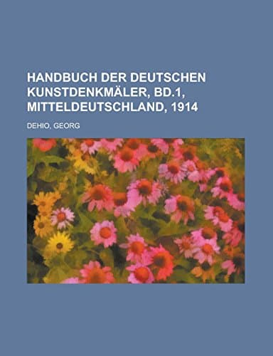 Handbuch der deutschen Kunstdenkmäler, Bd.1, Mitteldeutschland, 1914