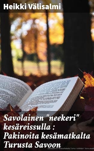 Savolainen "neekeri" kesäreissulla