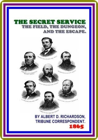 The Secret Service, the Field, the Dungeon, and the Escape