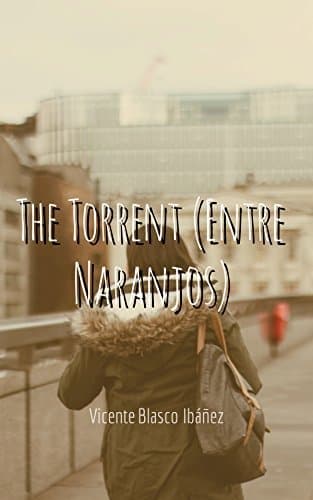 The Torrent (Entre Naranjos)