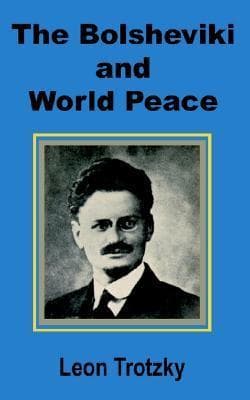 The Bolsheviki and World Peace