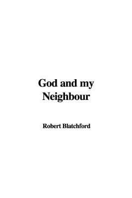 God and My Neighbour