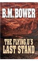 The Flying U's Last Stand cover