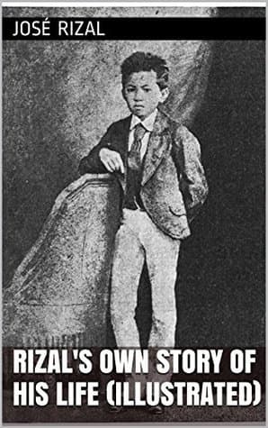 Rizal's own story of his life