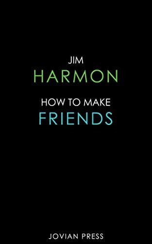 How to Make Friends
