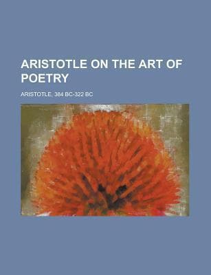 Aristotle on the art of poetry
