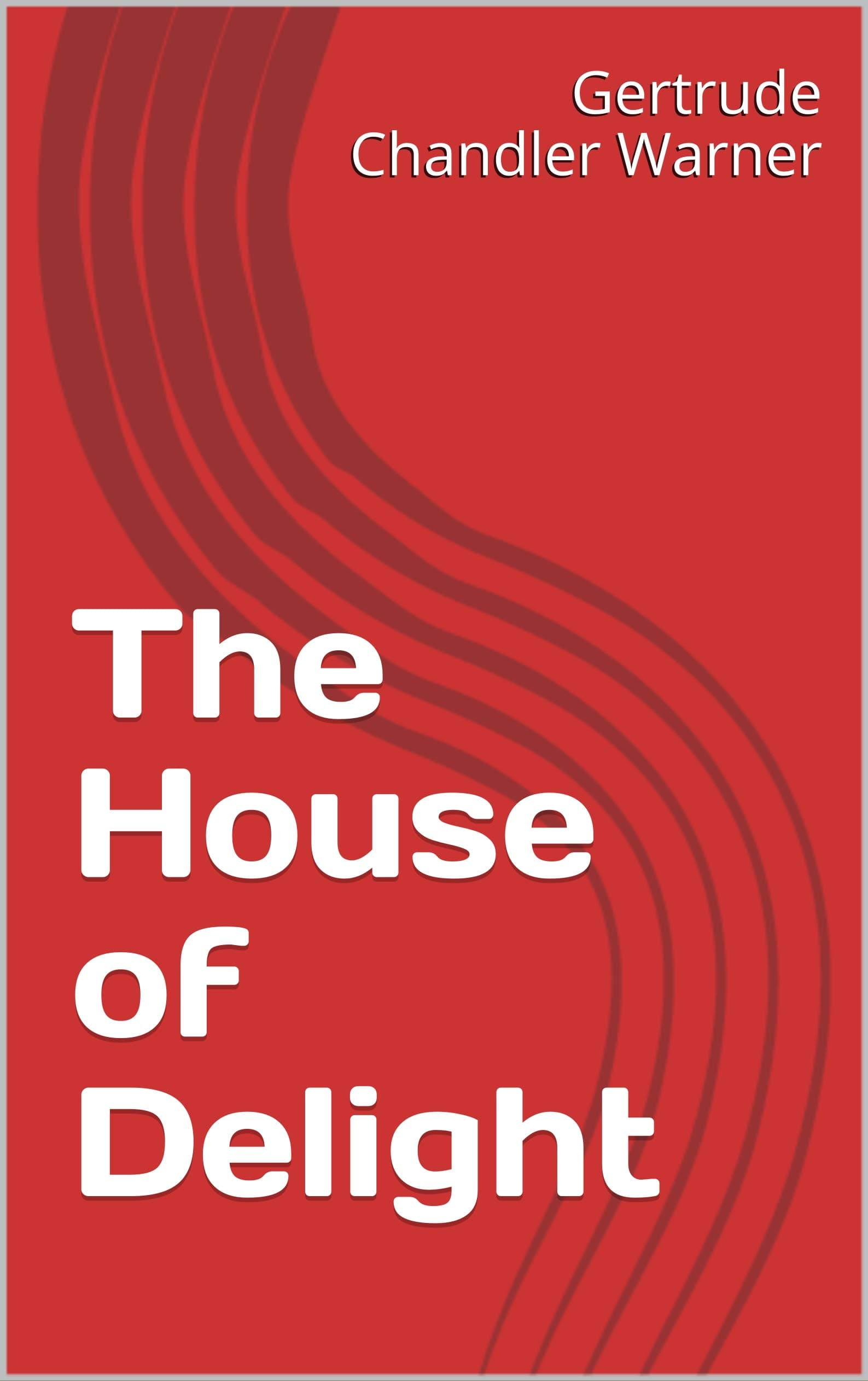 The House of Delight