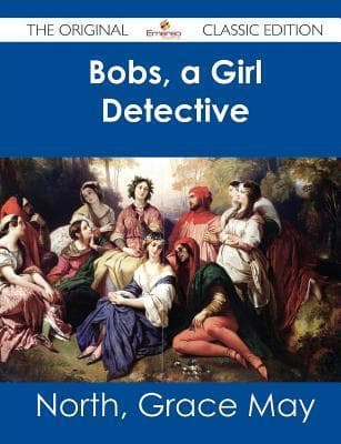 Bobs, a Girl Detective