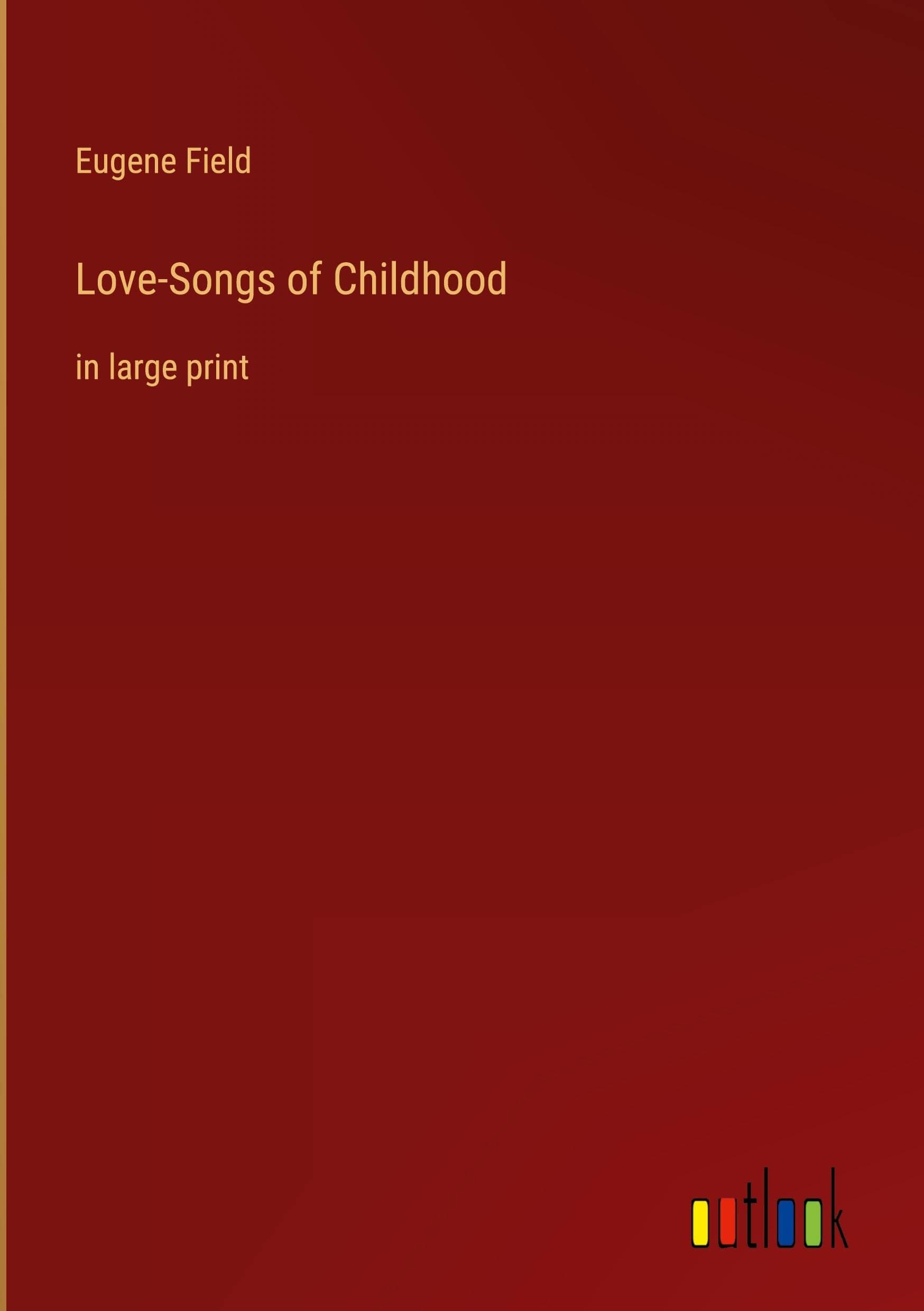 Love-Songs of Childhood cover