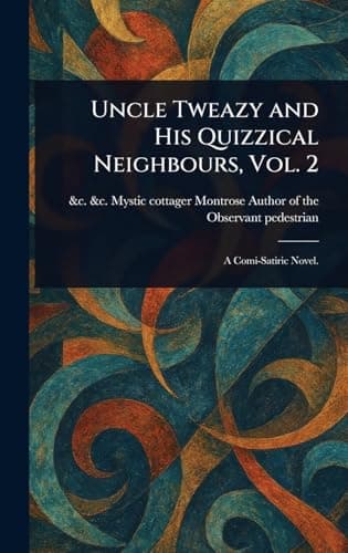 Uncle Tweazy and his quizzical neighbours, vol. 2 cover