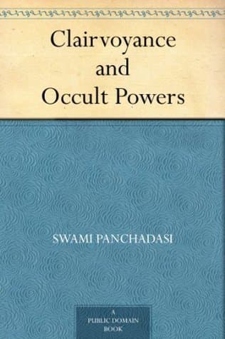 Clairvoyance and Occult Powers