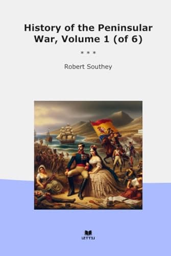History of the Peninsular War, Volume 1 (of 6) cover