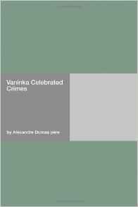 Vaninka / Celebrated Crimes
