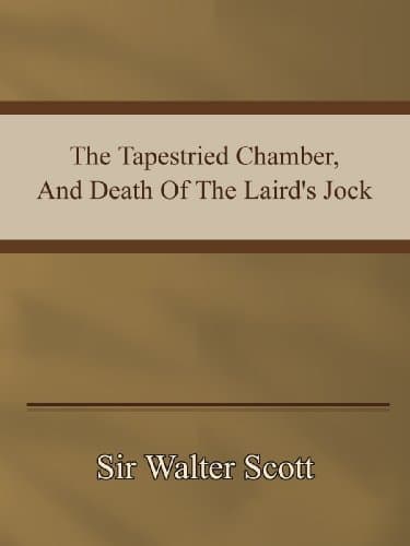 The Tapestried Chamber, and Death of the Laird's Jock cover