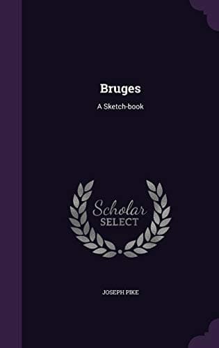 Bruges: A Sketch-Book cover