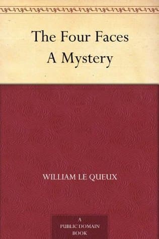 The Four Faces: A Mystery